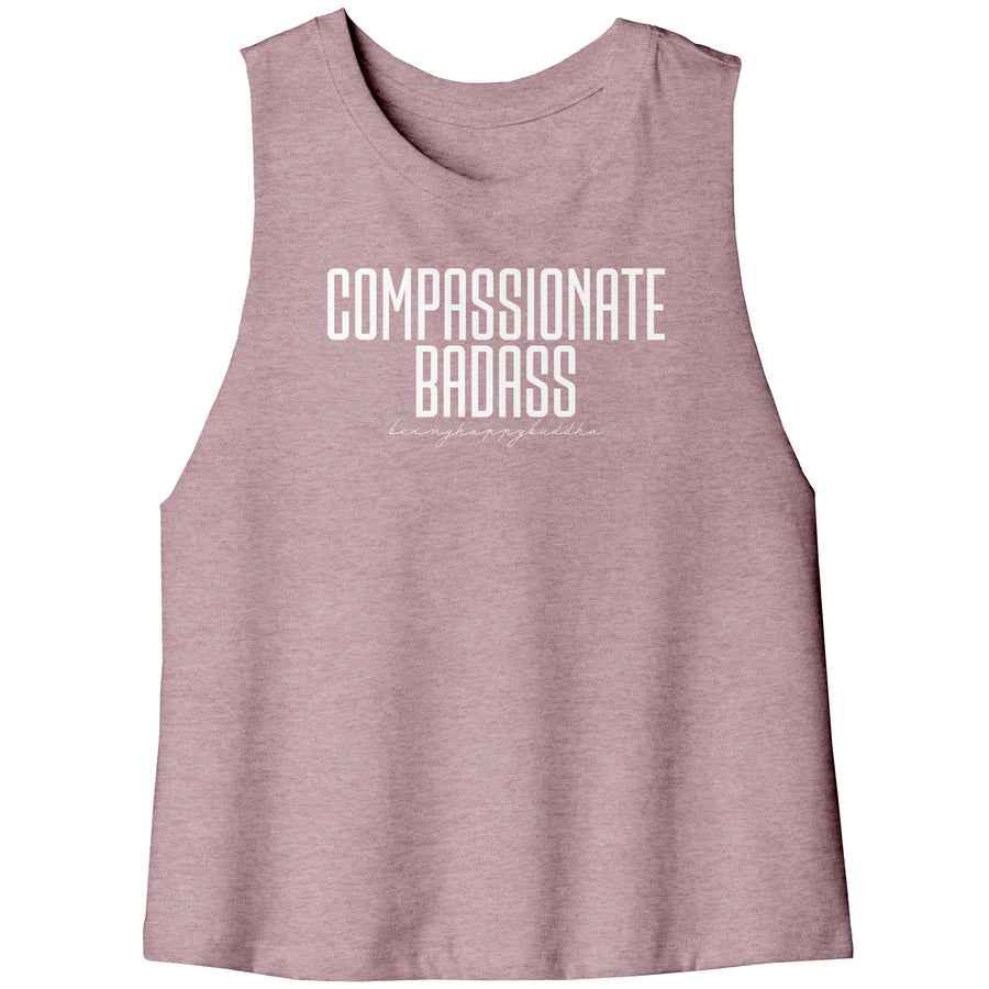 Compassionate Badass Flowy Crop Tank