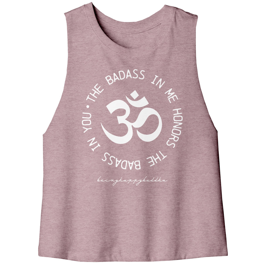 The Badass In Me Honors The Badass In You Flowy Crop Tank