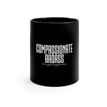 Compassionate Badass Mug