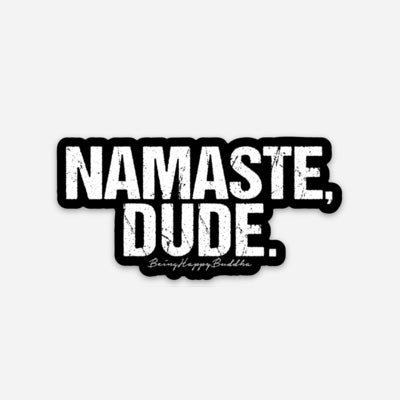 Namaste Dude Stickers - Being Happy Buddha